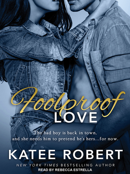 Title details for Foolproof Love by Katee Robert - Available